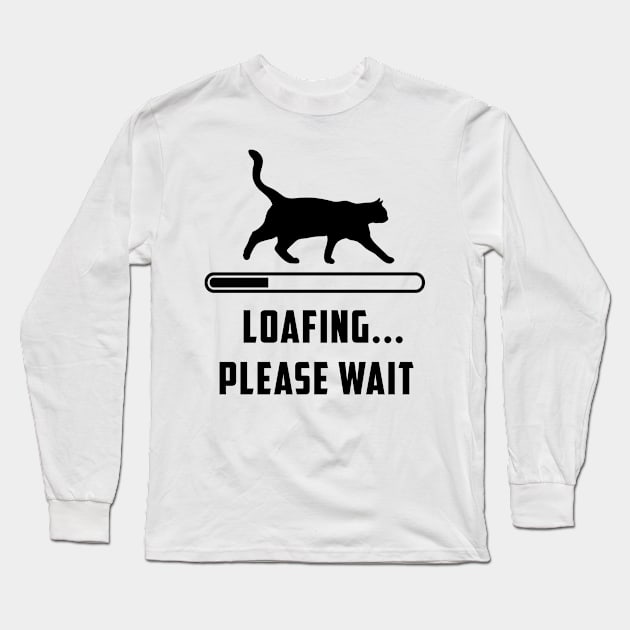 Cat Loafing Please Wait Cat Lover Long Sleeve T-Shirt by Karin Wright